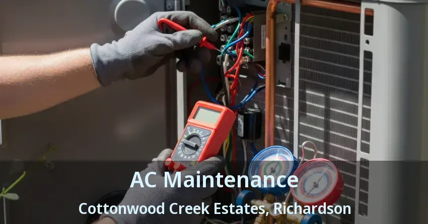 AC Maintenance Cottonwood Creek Estates, Richardson - TX AC Maintenance Cottonwood Creek Estates, Richardson - TX
