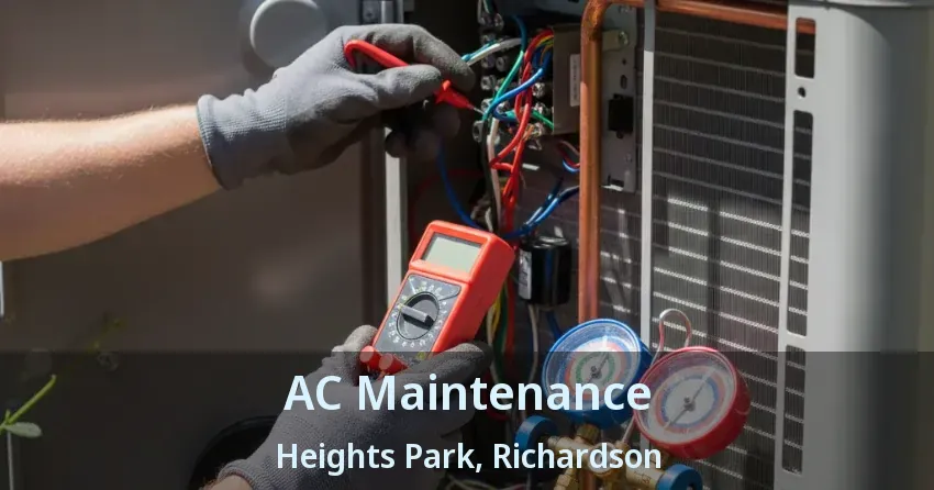AC Maintenance Heights Park, Richardson - TX AC Maintenance Heights Park, Richardson - TX