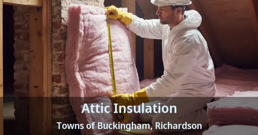 Attic Insulation Towns of Buckingham, Richardson - TX Attic Insulation Towns of Buckingham, Richardson - TX