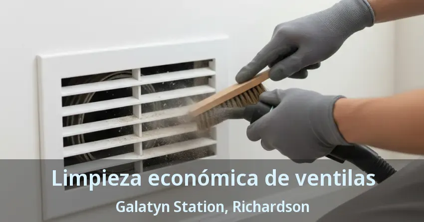 Limpieza económica de ventilas Galatyn Station, Richardson - TX Limpieza económica de ventilas Galatyn Station, Richardson - TX