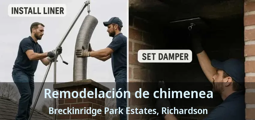 Remodelación de chimenea Breckinridge Park Estates, Richardson - TX Remodelación de chimenea Breckinridge Park Estates, Richardson - TX
