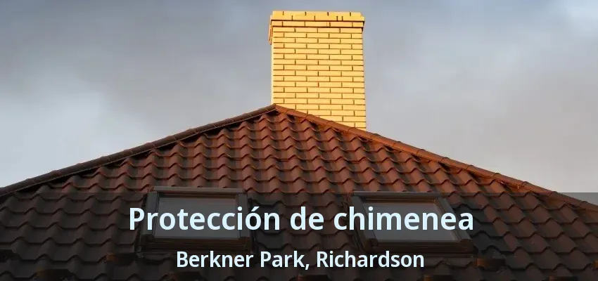Protección de chimenea Berkner Park, Richardson - TX Protección de chimenea Berkner Park, Richardson - TX