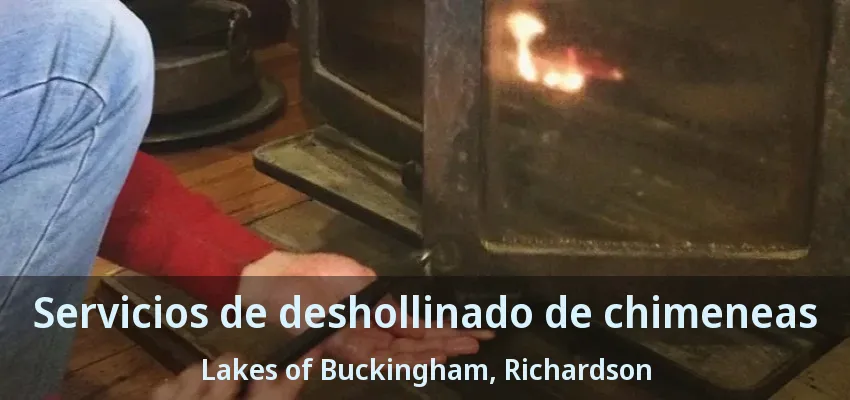 Servicios de deshollinado de chimeneas Lakes of Buckingham, Richardson - TX
