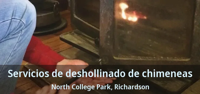 Servicios de deshollinado de chimeneas North College Park, Richardson - TX Servicios de deshollinado de chimeneas North College Park, Richardson - TX