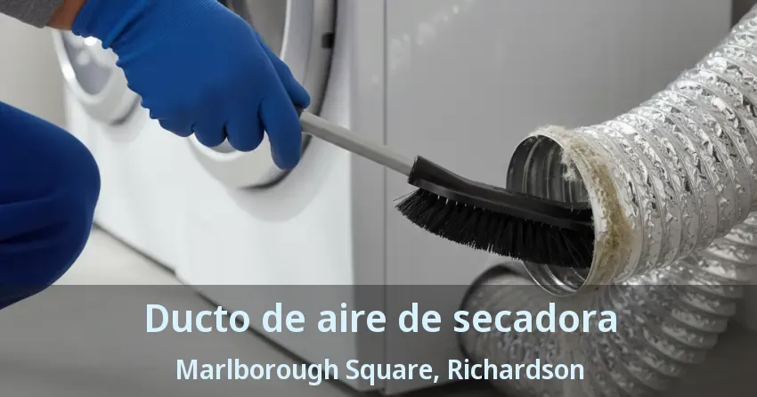 Ducto de aire de secadora Marlborough Square, Richardson - TX