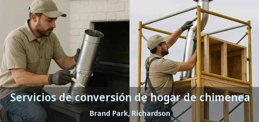 Servicios de conversión de hogar de chimenea Brand Park, Richardson - TX Servicios de conversión de hogar de chimenea Brand Park, Richardson - TX