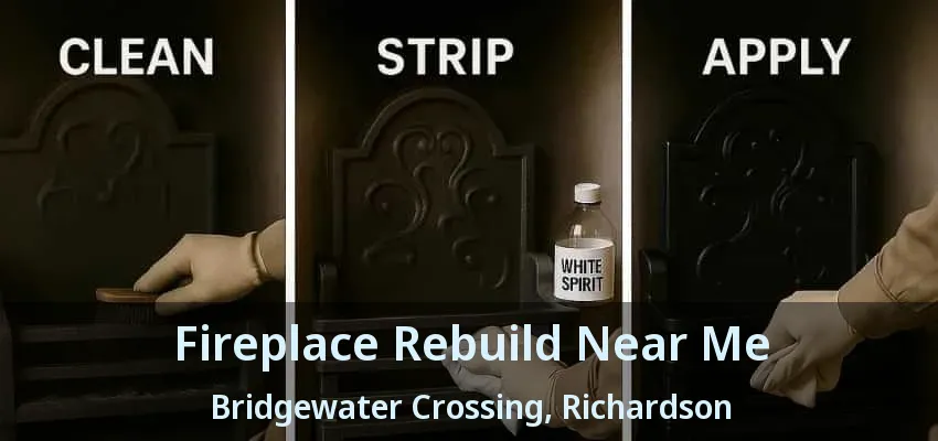 Fireplace Rebuild Near Me Bridgewater Crossing, Richardson - TX Fireplace Rebuild Near Me Bridgewater Crossing, Richardson - TX
