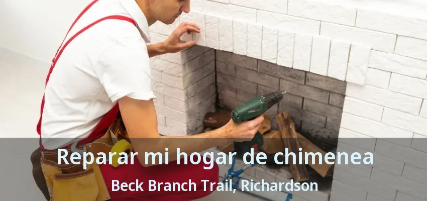 Reparar mi hogar de chimenea Beck Branch Trail, Richardson - TX Reparar mi hogar de chimenea Beck Branch Trail, Richardson - TX