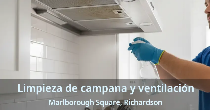 Limpieza de campana y ventilación Marlborough Square, Richardson - TX Limpieza de campana y ventilación Marlborough Square, Richardson - TX