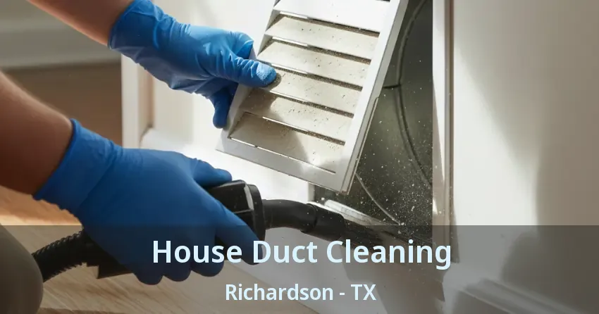House Duct Cleaning Richardson - TX