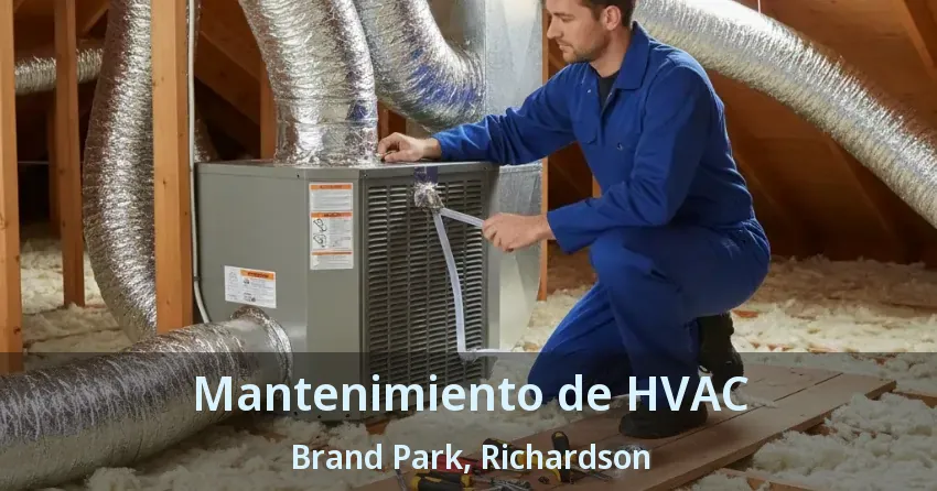 Mantenimiento de HVAC Brand Park, Richardson - TX Mantenimiento de HVAC Brand Park, Richardson - TX