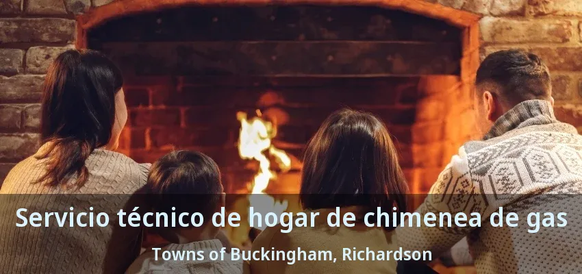 Servicio técnico de hogar de chimenea de gas Towns of Buckingham, Richardson - TX