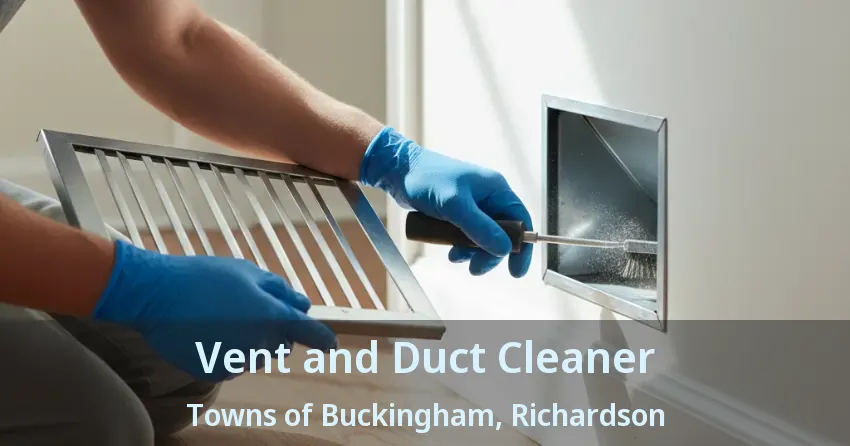 Vent and Duct Cleaner Towns of Buckingham, Richardson - TX