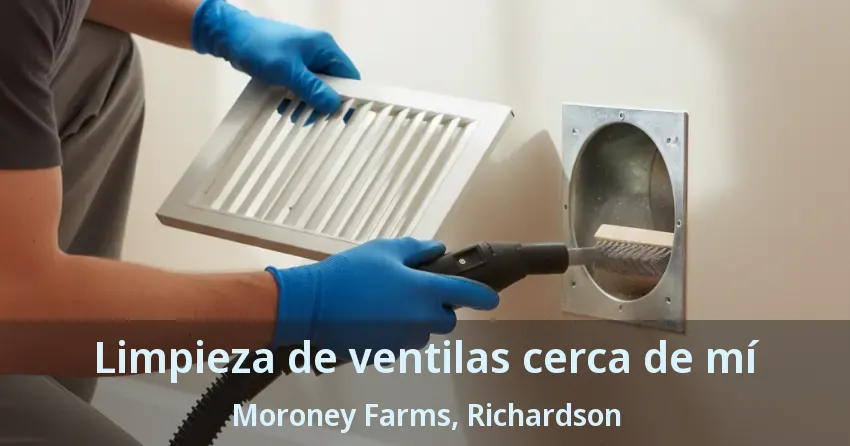 Limpieza de ventilas cerca de mí Moroney Farms, Richardson - TX Limpieza de ventilas cerca de mí Moroney Farms, Richardson - TX